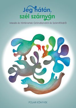 Jég hátán, szél szárnyán