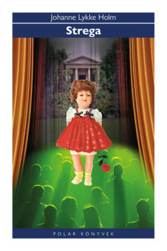 Johanne Lykke Holm - Strega