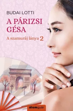 A párizsi gésa - A szamuráj lánya 2.