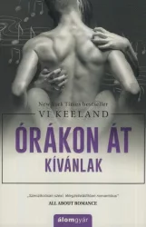 Órákon át kívánlak