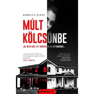   Múlt kölcsönbe - Jól nézd meg, kit engedsz be az otthonodba...