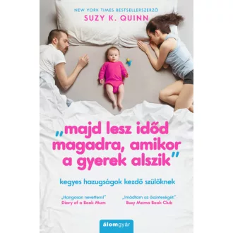 Majd lesz időd magadra, amikor a gyerek alszik