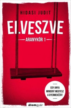 Elveszve - Aranykör 1.