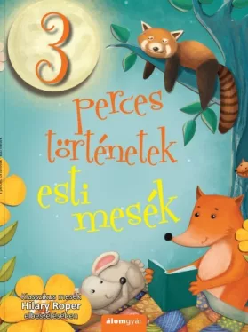 Esti mesék - 3 perces történetek