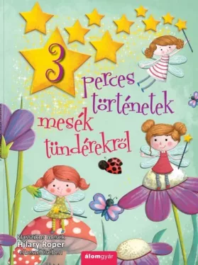 Mesék tündérekről - 3 perces történetek