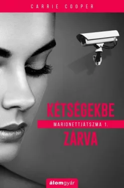 Kétségekbe zárva - Marionettjátszma 1.