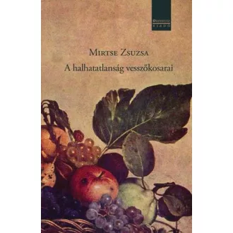 A halhatatlanság vesszőkosarai