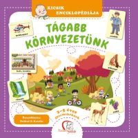 Tágabb környezetünk - 2-5 éves gyermekeknek