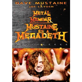 Metálmemoár - Mustaine és a Megadeth