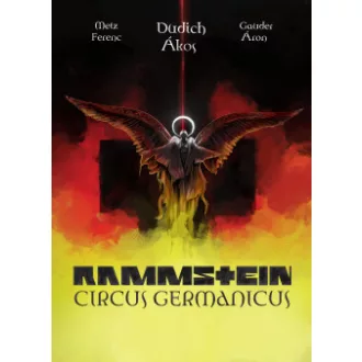 Dudich Ákos - Gaunder Áron - Metz Ferenc - Rammstein - Circus Germanicus