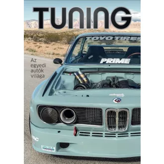 Tuning - Az egyedi autók világa