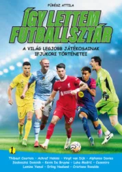 Fűrész Attila - Így lettem futballsztár 1.