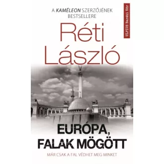 Európa, falak mögött - Már csak a fal védhet meg minket