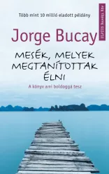 Mesék, melyek megtanítottak élni