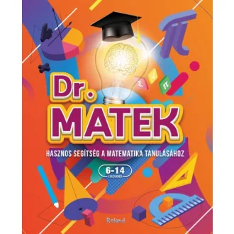   Doktor Matek - Hasznos segítség a matematika tanulásához 6-14 éveseknek