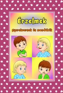 Érzelmek - Gyerekversek és mondókák