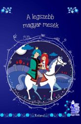 A legszebb magyar mesék