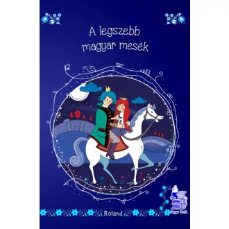 A legszebb magyar mesék