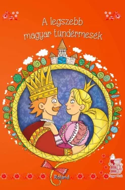 A legszebb magyar tündérmesék