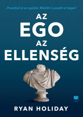 Az ego az ellenség*