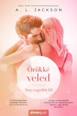 Örökké veled - Nem engedlek III.