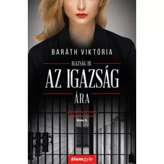 Az igazság ára - Igazság III.