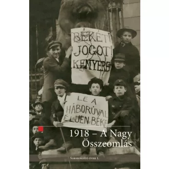 1918 - A nagy összeomlás