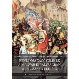   Rendi országgyűlések a Magyar Királyságban a 18. század elejéig