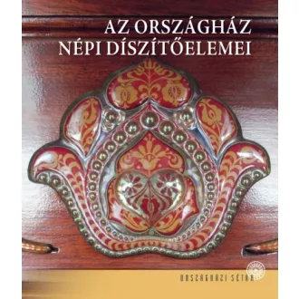Az Országház népi díszítőelemei