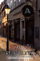 Rózsakői rejtélyek - Holttest az Ambróziában