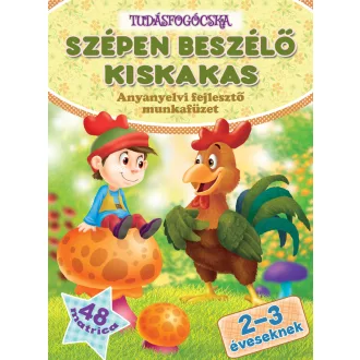 A szépen beszélő kiskakas
