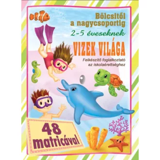 Vizek világa - Bölcsitől a nagycsoportig - 48 matricával