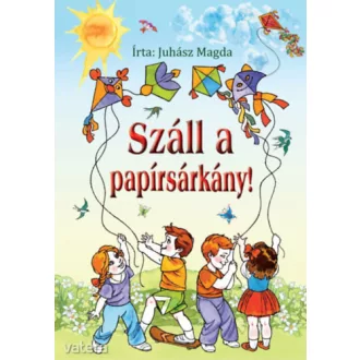 Száll a papírsárkány!