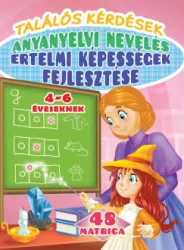   Találós kérdések - anyanyelvi nevelés - értelmi képességek fejlesztése 4-6 éveseknek - 48 matricával