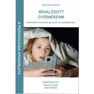 Behálózott gyermekeink