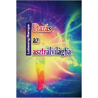 Utazás az asztrálvilágba