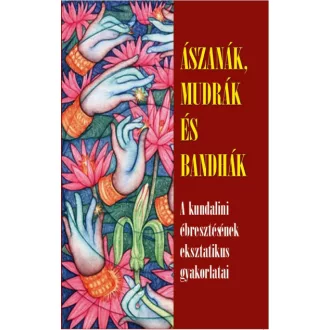 Ászanák, mudrák, bandhák