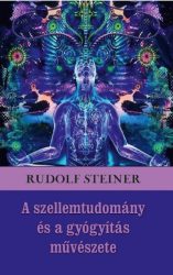 A szellemtudomány és a gyógyítás művészete
