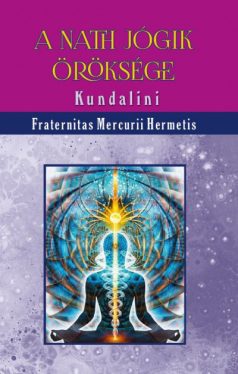 A nath jógik öröksége - Kundalini