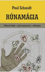   Rúnamágia - Feltáruló titkok - a jövő megismerése - védőmágia