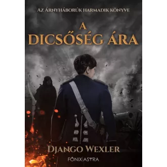 A dicsőség ára - Árnyháborúk 3.