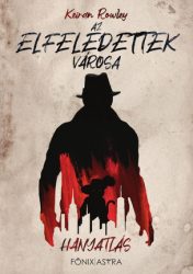 Hanyatlás - Az Elfeledettek Városa 1.