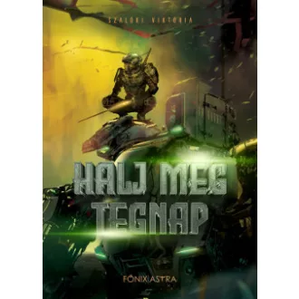 Halj meg tegnap