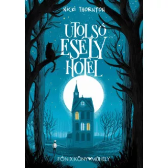 Nicki Thornton - Utolsó Esély Hotel