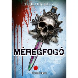 Fletcher Moss - Méregfogó