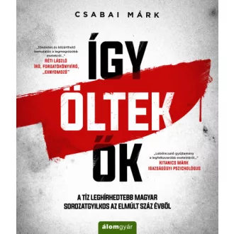 Így öltek ők