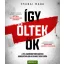 Így öltek ők