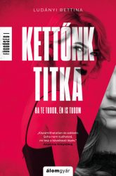 Kettőnk titka - Függőség I.