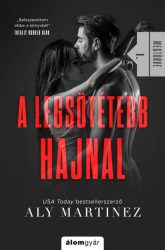 A legsötétebb hajnal - Megtörve 1.