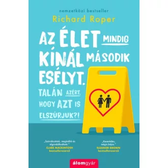   Az élet mindig kínál második esélyt. Talán azért, hogy azt is elszúrjuk?!